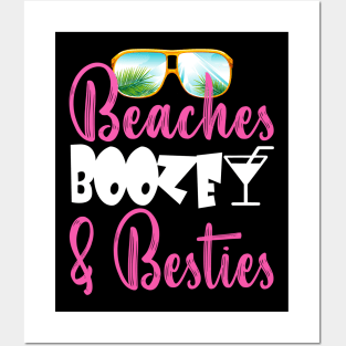 beaches Booze and Besties Posters and Art